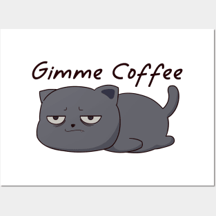 Tired Cat gimme coffee Posters and Art